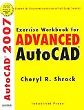 Exercise Workbook for Advanced Autocad 2007 by