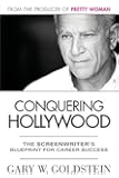 Conquering Hollywood: The Screenwriter's Blueprint for Career Success