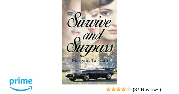 Survive And Surpass Margalit Tal Gan 9781523607112 Amazon Com
