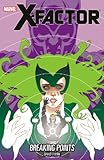 X-Factor - Volume 18: Breaking Points