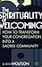 The Spirituality Of Welcoming: How to Transform Your Congregation into a Sacred Community - Book by Ron Wolfson