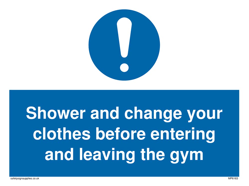 Pack of five - Shower and change your clothes before entering and leaving the gym Sign - 200x150mm - A5L