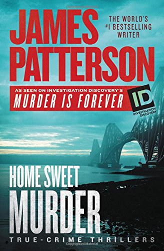 Home Sweet Murder (James Patterson's Murder Is Forever)