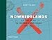 Nowherelands: An Atlas of Vanished Countries 1840-1975