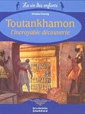 Toutankhamon, l'incroyable découverte by 