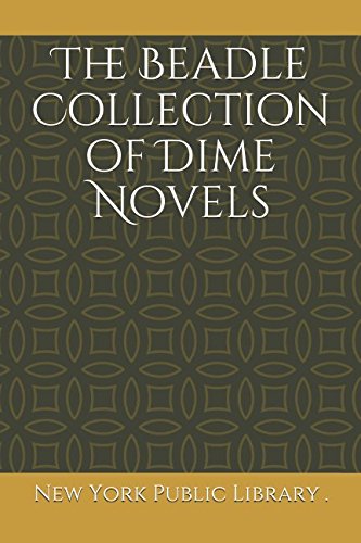The Beadle Collection of Dime Novels