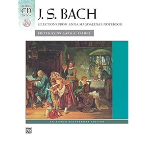 J. S. Bach: Selections from Anna Magdalena’s Notebook: Klavier/Piano (incl. CD): Book & CD