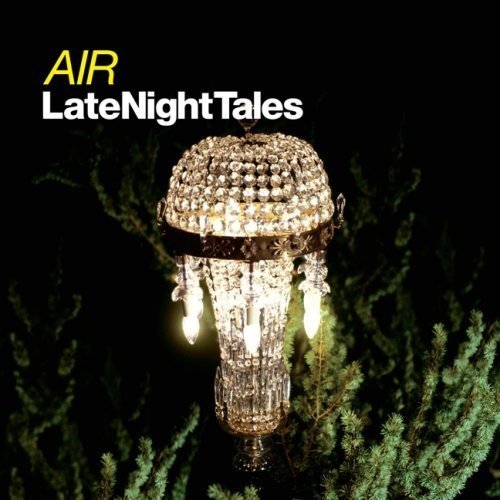 Album Art for Late Night Tales by AIR