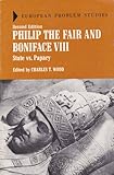 Philip the Fair and Boniface VIII : State vs. Papacy, Wood, C. T., 0882754548