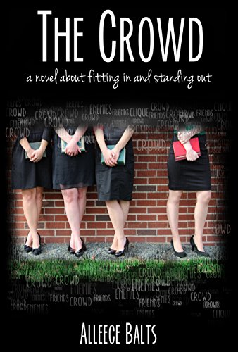 The Crowd: a novel about fitting in and standing out