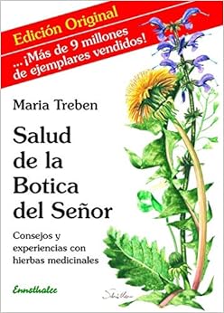 Book's Cover of Salud De La Botica Del Señor: Consejos y experiencias con hierbas medicinales (Español) Tapa blanda – 23 febrero 2016