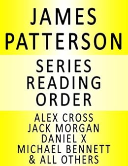 James Patterson Series Reading Order Series List In Order Alex Cross When The Wind Blows Women S Murder Club Maximum Ride Daniel X Jack