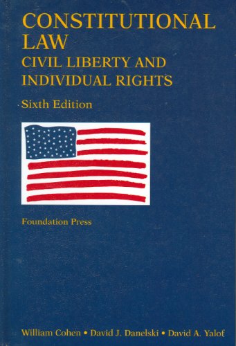 Download Constitutional Law- Civil Liberty and Individual Rights (University Casebook Series) Download Constitutional Law- Civil Liberty and Individual Rights (University Casebook Series)
