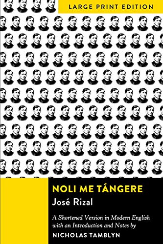 Noli Me Tángere (Large Print Edition): A Shortened