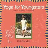 Yoga for Youngsters: Playful Poses for Little People by