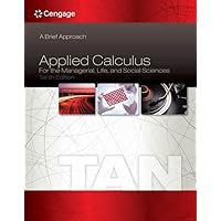 Applied Calculus for the Managerial, Life, and Social Sciences: A Brief ...