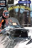 Image de Essential Snowmobiling for Teens (Outdoor Life)