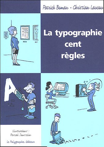 La  typographie, cent règles