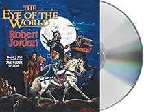 The Eye of the World: Book One of 'The Wheel of Time' The Eye of the World: Book One of 'The Wheel of Time'