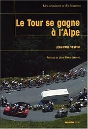 Le  Tour se gagne à l'Alpe