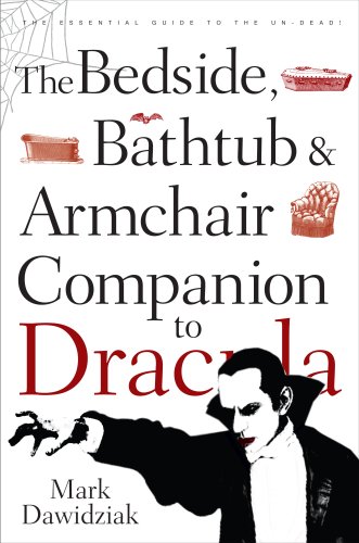 "The Bedside, Bathtub and Armchair Companion to "Dracula" (Bedside, Bathtub & Armchair Companions)" av Mark Dawidziak