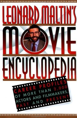 Leonard Maltin's Movie Encyclopedia: Career Profiles of More Than 2.000Actors And Filmakers,Past And Present