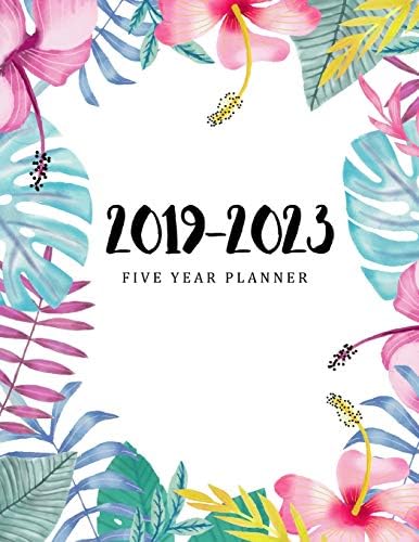 2019-2023 Five Year Planner: 60 Months Planner and Calendar, Monthly Calendar Planner, 5 Year Appointment Calendar, Daily Planner Five Year, Business ... (5 Year Monthly Planner 2019-2023) (Volume 7) Paperback – August 17, 2018