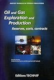 Image de Oil and Gas Exploration and Production: Reserves, Costs, Contracts