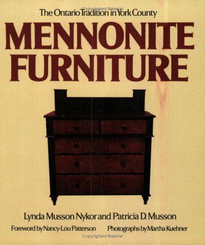 Mennonite Furniture: The Ontario Tradition in York County