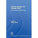 Climate Change and Foreign Policy (Routledge Advances in International Relations and Global Politics)