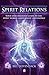 Spirit Relations: Your User-Friendly Guide to the Spirit World, Mediumship and Energy by 