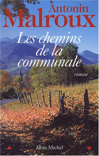 Les chemins de la communale: roman