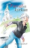 Farväl till kyrkan (Swedish Edition) by Agneta Lundvall
