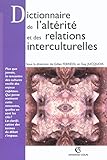 Image de Dictionnaire de l'altérité et des relations interculturelles