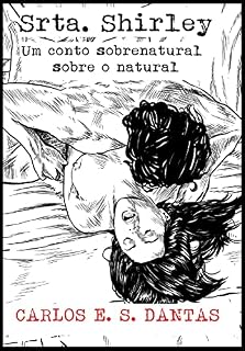 Livro Srta. Shirley: Um conto sobrenatural sobre o natural