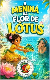 Livro A Menina Flor de Lótus (Meninas Livro 1)