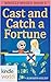 The Miss Fortune Series: CAST AND CATCH A FORTUNE (Kindle Worlds Novella) (WHOLLY MOSES! Book 5)