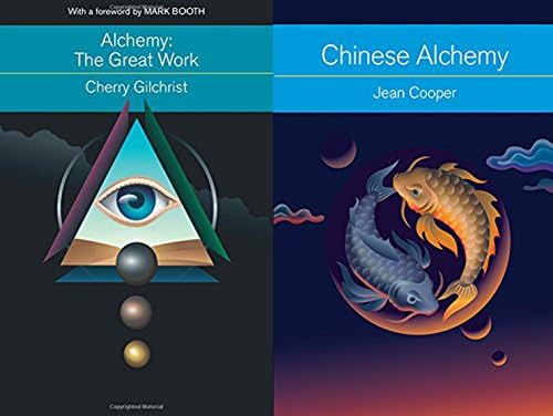 Alchemy East & West: Alchemy: The Great Work & Chinese Alchemy: Taoism, the Power of Gold, and the Quest for Immortality 2-Book Bundle Paperback โ 2016