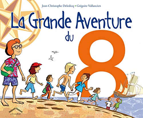 La Grande Aventure du 8 (French Edition) by (Album)