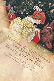 Madame de Villeneuve's The Story of the Beauty and the Beast: The Original Classic French Fairytale by Gabrielle-Suzanne Barbot de Villeneuve, Rachel Louise Lawrence