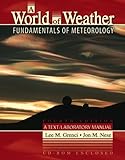 A World of Weather : Fundamentals of Meteorology, Nese, Jon M. and Grenci, Lee M., 0757521126