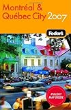 Front cover for the book Fodor's Montreal and Quebec City 2007 by Fodor's