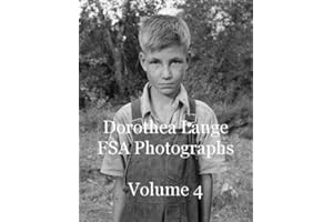 Dorothea Lange FSA Photographs Volume 4