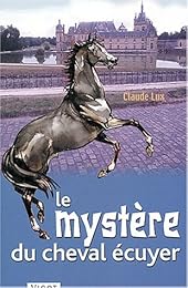 Le  mystère du cheval écuyer