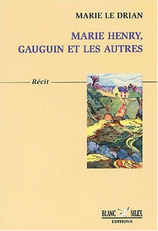 Marie Henry, Gauguin et les autres