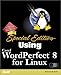 Special Edition Using Corel Wordperfect 8 for Linux by 