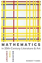 Mathematics in Twentieth-Century Literature and Art