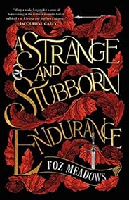 A Strange and Stubborn Endurance (The Tithenai Chronicles Book 1)