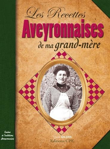 Recettes aveyronnaises de ma grand-mère