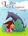Le Petit Chaperon rouge (French Edition) by